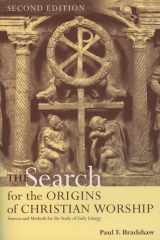 9780195217322-0195217322-The Search for the Origins of Christian Worship: Sources and Methods for the Study of Early Liturgy