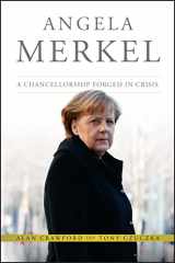 9781118641101-1118641108-Angela Merkel: A Chancellorship Forged in Crisis