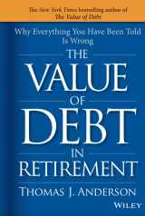 9781119019985-1119019982-The Value of Debt in Retirement: Why Everything You Have Been Told Is Wrong