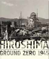 9783869303345-3869303344-Hiroshima: Ground Zero 1945