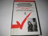 9780415052931-0415052939-Changing Educational Assessment: International Perspectives and Trends