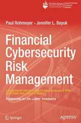 9781484241936-1484241932-Financial Cybersecurity Risk Management: Leadership Perspectives and Guidance for Systems and Institutions