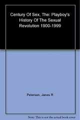 9780802116529-0802116523-The Century of Sex: Playboy's History of the Sexual Revolution, 1900-1999