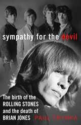 9780593071229-0593071220-Sympathy for the Devil: The Birth of the Rolling Stones and the Death of Brian Jones