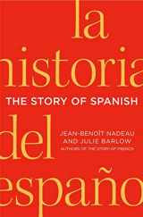 9780312656027-0312656025-The Story of Spanish