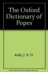 9780191909351-0191909351-The Oxford Dictionary of Popes