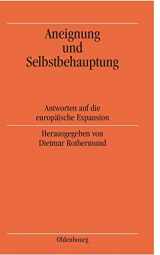 9783486564327-3486564323-Aneignung und Selbstbehauptung: Antworten auf die europäische Expansion (German Edition)