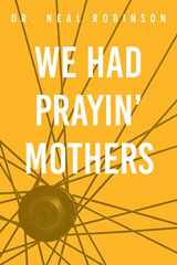 9781735588346-1735588342-We Had Prayin' Mothers