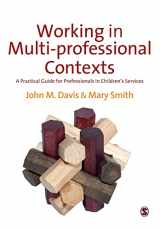 9780857021731-0857021737-Working in Multi-professional Contexts: A Practical Guide for Professionals in Children′s Services