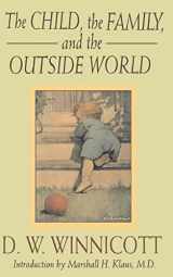 9780201632682-0201632683-The Child, The Family And The Outside World (Classics in Child Development)