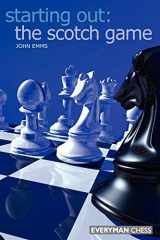 9781857443875-185744387X-Starting Out: The Scotch Game (Starting Out - Everyman Chess)