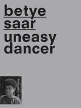 9788887029673-8887029679-Betye Saar: Uneasy Dancer