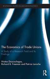 9781138888302-1138888303-The Economics of Trade Unions: A Study of a Research Field and Its Findings (Routledge Studies in Labour Economics)
