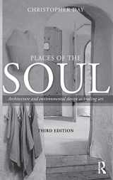 9781138131392-1138131393-Places of the Soul: Architecture and environmental design as a healing art