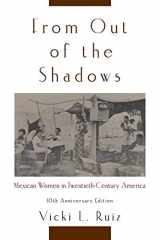 9780195374773-0195374770-From Out of the Shadows: Mexican Women in Twentieth-Century America