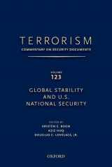 9780199915897-019991589X-TERRORISM: COMMENTARY ON SECURITY DOCUMENTS VOLUME 123: Global Stability and U.S. National Security