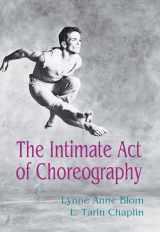 9780822953425-0822953420-The Intimate Act of Choreography