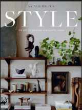 9781743797976-1743797974-Style: The Art of Creating a Beautiful Home