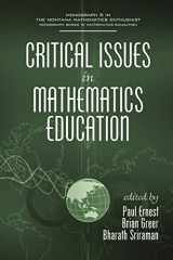 9781607520399-1607520397-Critical Issues in Mathematics Education (The Montana Mathematics Enthusiast: Monograph Series in Mathematics Education)