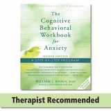 9781974806652-1974806650-The Cognitive Behavioral Workbook for Anxiety: A Step-By-Step Program
