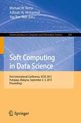 9789812879356-9812879358-Soft Computing in Data Science: First International Conference, SCDS 2015, Putrajaya, Malaysia, September 2-3, 2015, Proceedings (Communications in Computer and Information Science, 545)