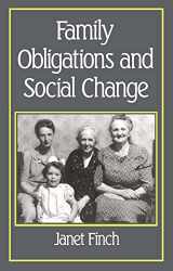 9780745603247-0745603246-Family Obligations and Social Change (Family Life Series)