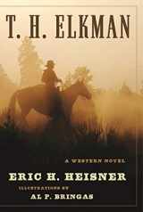9781510711860-1510711864-T. H. Elkman: A Western Novel