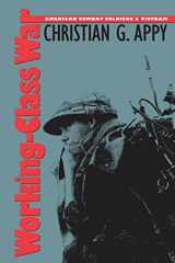 9780807820575-0807820571-Working-Class War: American Combat Soldiers and Vietnam