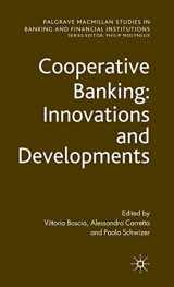 9781403996695-1403996695-Cooperative Banking: Innovations and Developments (Palgrave Macmillan Studies in Banking and Financial Institutions)