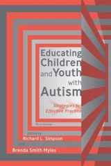 9781416410119-1416410112-Educating Children and Youth With Autism: Strategies for Effective Practice