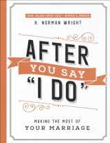 9780736976039-0736976035-After You Say "I Do": Making the Most of Your Marriage