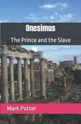 9781520225272-152022527X-Onesimus: The Prince and the Slave