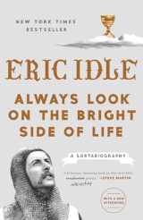 9781984822598-1984822594-Always Look on the Bright Side of Life: A Sortabiography