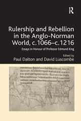 9780367879150-0367879158-Rulership and Rebellion in the Anglo-Norman World, c.1066-c.1216: Essays in Honour of Professor Edmund King