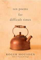 9781608685295-1608685292-Ten Poems for Difficult Times