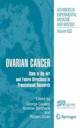 9781441923967-1441923969-Ovarian Cancer: State of the Art and Future Directions in Translational Research (Advances in Experimental Medicine and Biology, 622)