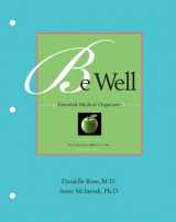 9780978934286-0978934288-Be Well: Essential Medical Organizer
