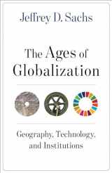 9780231193740-0231193742-The Ages of Globalization: Geography, Technology, and Institutions