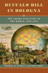 9780226007120-022600712X-Buffalo Bill in Bologna: The Americanization of the World, 1869-1922