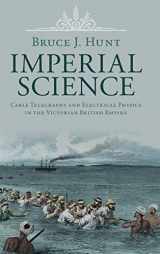 9781108830669-1108830668-Imperial Science: Cable Telegraphy and Electrical Physics in the Victorian British Empire (Science in History)