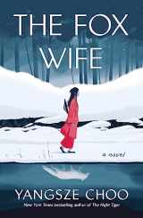 9781250266019-1250266017-The Fox Wife: A Novel