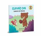 9780830782550-0830782559-Clever Cub Learns to Share (Clever Cub Bible Stories) (Volume 7)
