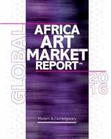 9781983895531-1983895539-African Art Market Report 2016: The Segment that resists the art market crisis (Global African Art Market Annual Report)