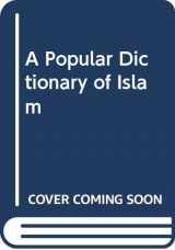 9780391037564-0391037560-A Popular Dictionary of Islam