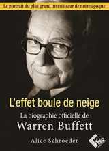 9782361170479-2361170477-L'effet boule de neige: La biographie officielle de Warren Buffet