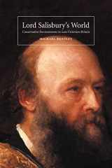 9780521449564-0521449561-Lord Salisbury's World: Conservative Environments in Late-Victorian Britain (British Lives)