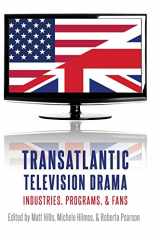 9780190663124-019066312X-Transatlantic Television Drama: Industries, Programs, and Fans