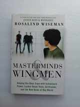 9780307986658-0307986659-Masterminds and Wingmen: Helping Our Boys Cope with Schoolyard Power, Locker-Room Tests, Girlfriends, and the New Rules of Boy World