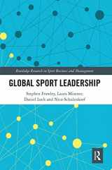 9780367671273-0367671271-Global Sport Leadership (Routledge Research in Sport Business and Management)