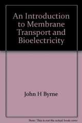 9780881674163-0881674168-An introduction to membrane transport and bioelectricity (Raven Press series in physiology)